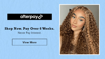 Buy Now Pay Later Wigs and Bundles with Afterpay
