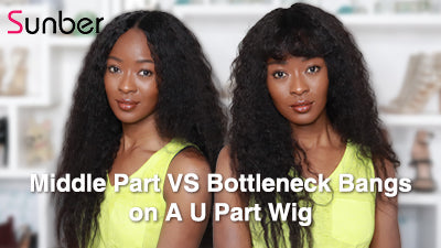 Middle Part VS Bottleneck Bangs on A U Part Wig