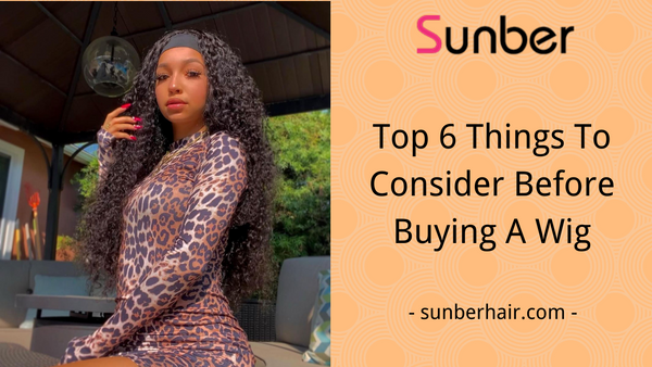 things to consider before buying a wig
