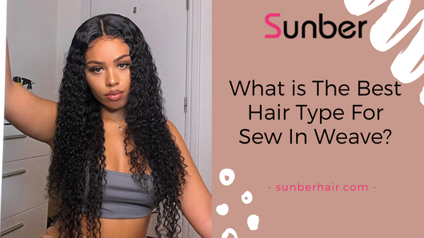 best hair for sew in