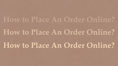 How To Place An Order Online?