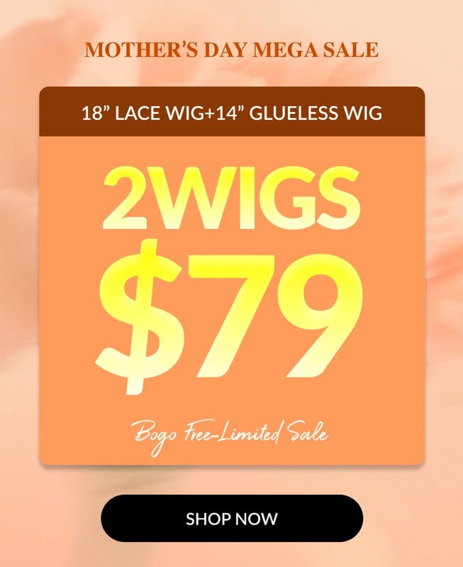 20260424-Mother’s Day-friday2wigs/79off_m1