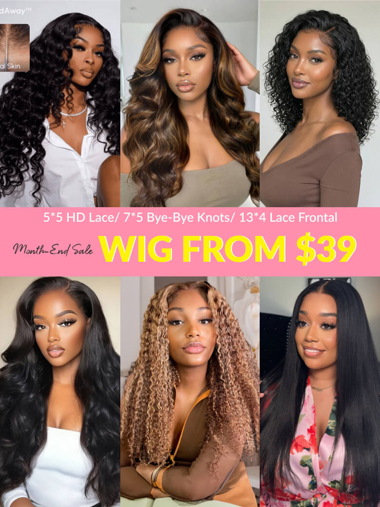 Clearance Sale From $39 |5*5 HD Lace/ 7*5 Pre-Cut / 13*4 Pre Everything Glueless Lace Wigs For VIP Member Flash Sale