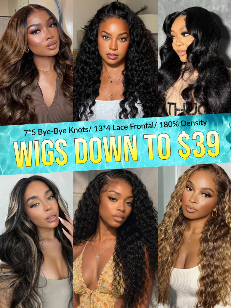 Wigs Down To $39 |5*5 HD Lace/ 7*5 Pre-Cut / 13*4 Pre Everything Glueless Lace Wigs For VIP Member Flash Sale