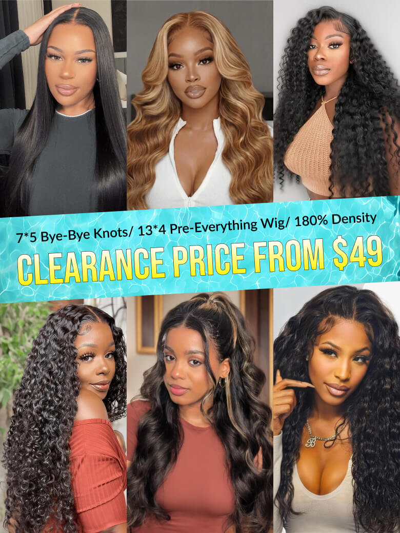 [Clearance Price From $49] Sunber 4x4 Lace/ 7*5 Bye-Bye Knots/ 13*4 Pre-Everything Wigs Limited Stocks Vip Member Flash Sale