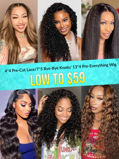 LOW TO $59丨4*4 Pre-Cut Lace/7*5 Bye-Bye Knots/ 13*4 Pre-Everything Human Hair Wig Limited Stock Vip Member Flash Sale