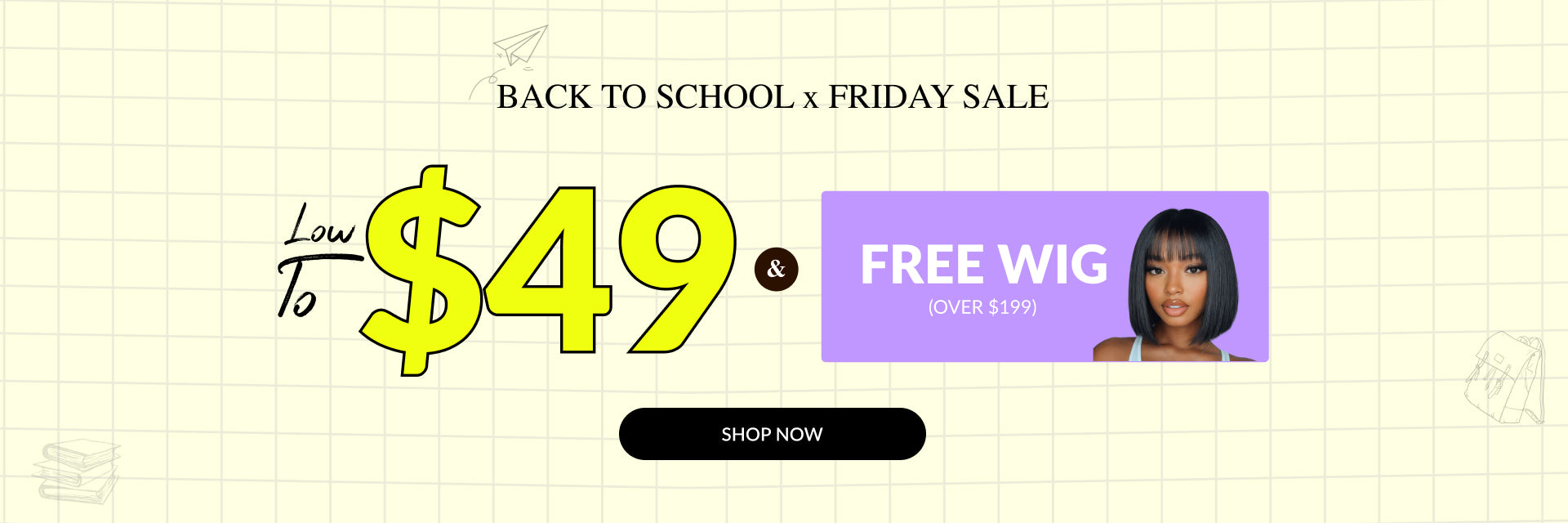 20260724-back2school-friday-49-free wig_pc1